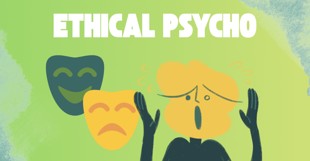 Ethical Psycho